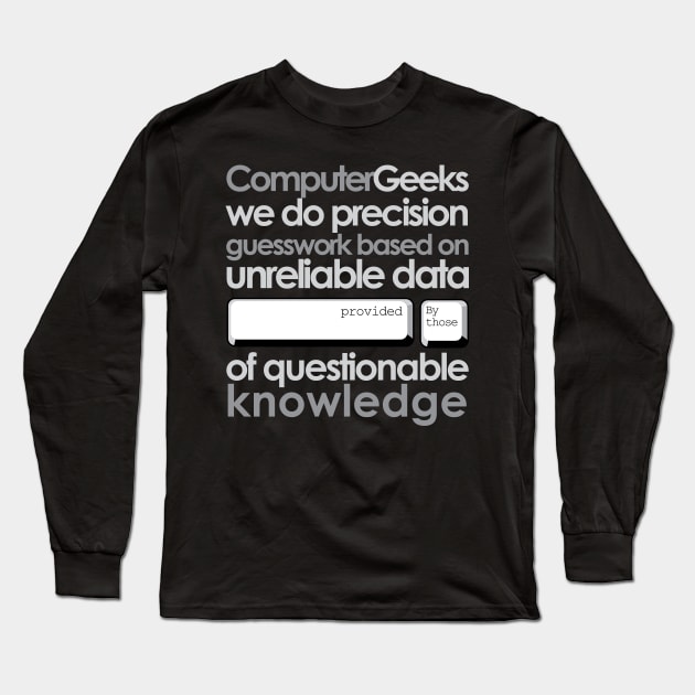 'Computer Geeks' Cool Computer Programmer Long Sleeve T-Shirt by ourwackyhome